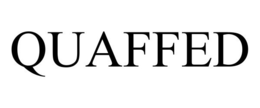 QUAFFED trademark