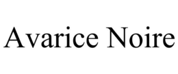 AVARICE NOIRE trademark