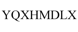 YQXHMDLX trademark