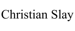 CHRISTIAN SLAY trademark