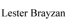 LESTER BRAYZAN trademark