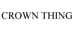 CROWN THING trademark