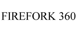 FIREFORK 360 trademark