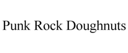 PUNK ROCK DOUGHNUTS trademark