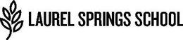 LAUREL SPRINGS SCHOOL trademark