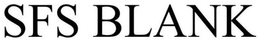 SFS BLANK trademark