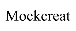 MOCKCREAT trademark