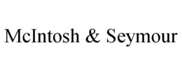 MCINTOSH & SEYMOUR trademark
