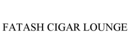 FATASH CIGAR LOUNGE trademark