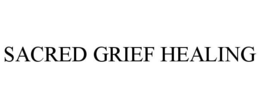 SACRED GRIEF HEALING trademark