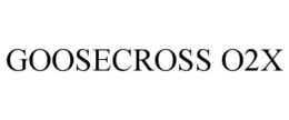 GOOSECROSS O2X trademark