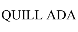 QUILL ADA trademark