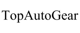 TOPAUTOGEAR trademark