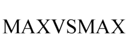 MAXVSMAX trademark