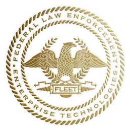 FEDERAL LAW ENFORCEMENT ENTERPRISE TECHNOLOGIES FLEET trademark