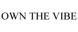 OWN THE VIBE trademark