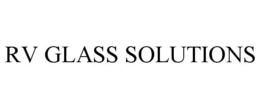 RV GLASS SOLUTIONS trademark