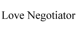 LOVE NEGOTIATOR trademark
