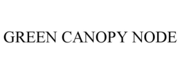 GREEN CANOPY NODE trademark