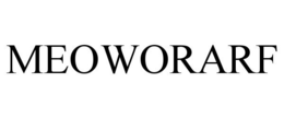 MEOWORARF trademark