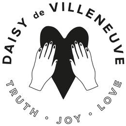 DAISY DE VILLENEUVE TRUTH JOY LOVE trademark