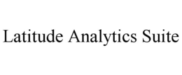 LATITUDE ANALYTICS SUITE trademark