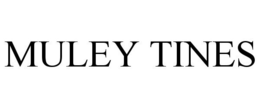 MULEY TINES trademark