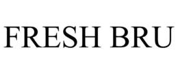 FRESH BRU trademark