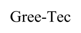 GREE-TEC trademark