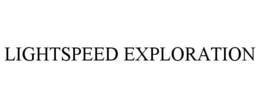LIGHTSPEED EXPLORATION trademark