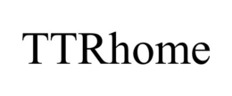 TTRHOME trademark