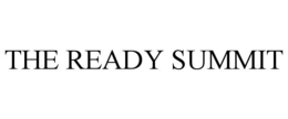 THE READY SUMMIT trademark