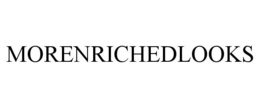 MORENRICHEDLOOKS trademark
