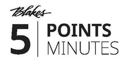 BLAKES 5 POINTS MINUTES trademark