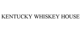 KENTUCKY WHISKEY HOUSE trademark