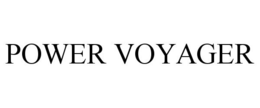 POWER VOYAGER trademark