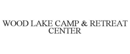 WOOD LAKE CAMP & RETREAT CENTER trademark