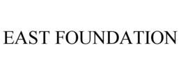 EAST FOUNDATION trademark