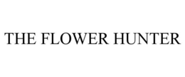 THE FLOWER HUNTER trademark