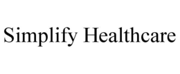 SIMPLIFY HEALTHCARE trademark