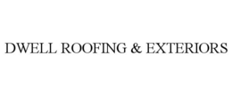 DWELL ROOFING & EXTERIORS trademark