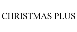 CHRISTMAS PLUS trademark