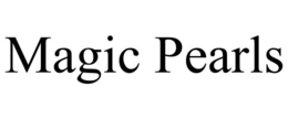 MAGIC PEARLS trademark