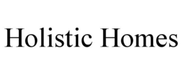 HOLISTIC HOMES trademark