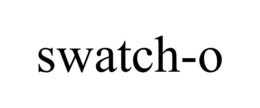 SWATCH-O trademark