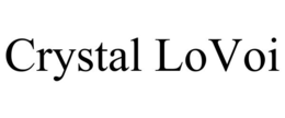 CRYSTAL LOVOI trademark
