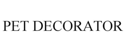 PET DECORATOR trademark