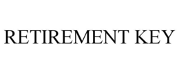RETIREMENT KEY trademark