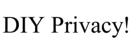 DIY PRIVACY! trademark