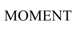 MOMENT trademark